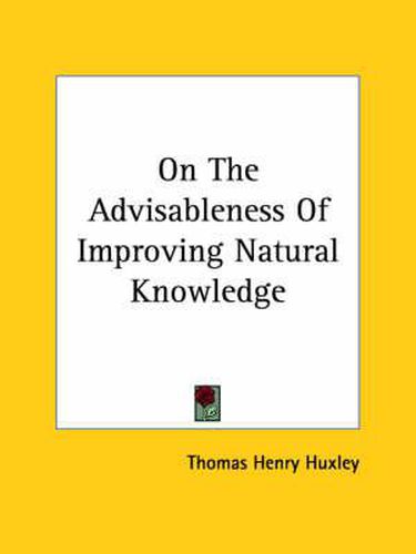 Cover image for On the Advisableness of Improving Natural Knowledge