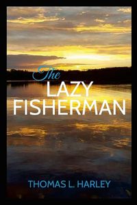 Cover image for The Lazy Fisherman