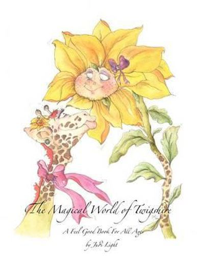 Cover image for The Magical World of Twigshire A Feel Good Book For All Ages: A Feel Good Book For All Ages