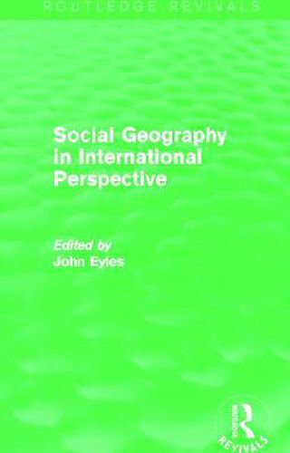 Cover image for Social Geography (Routledge Revivals): An International Perspective