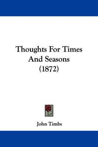 Cover image for Thoughts for Times and Seasons (1872)