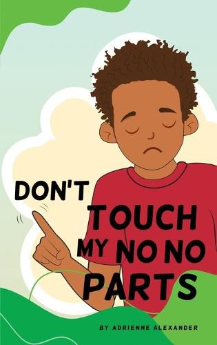 Cover image for Don't Touch My No No Parts! - Male