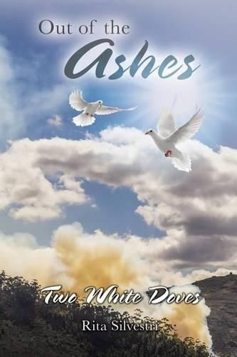 Out of the Ashes: Two White Doves