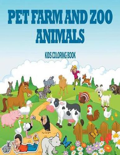 Cover image for Pet, Farm & Zoo Animals: Kids Coloring Book