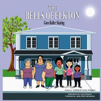 Cover image for The Bells of Elkton Goes Roller Skating