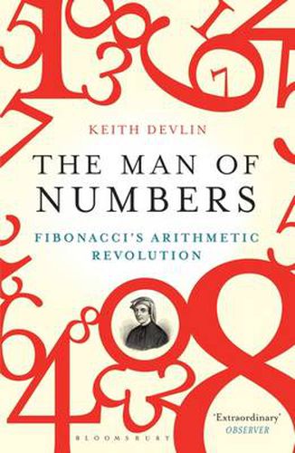 Cover image for The Man of Numbers: Fibonacci's Arithmetic Revolution