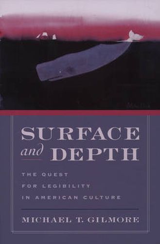 Cover image for Surface and Depth: The Quest for Legibility in American Culture