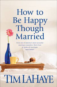 Cover image for How To Be Happy Though Married