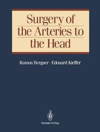 Cover image for Surgery of the Arteries to the Head