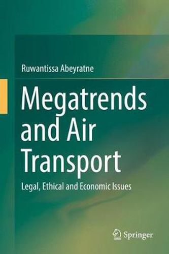 Cover image for Megatrends and Air Transport: Legal, Ethical and Economic Issues