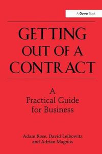 Cover image for Getting Out of a Contract  - A Practical Guide for Business