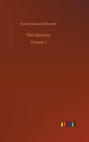 Cover image for The Heroine: Volume 1