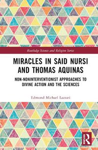 Cover image for Miracles in Said Nursi and Thomas Aquinas