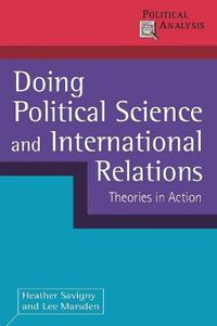 Cover image for Doing Political Science and International Relations: Theories in Action