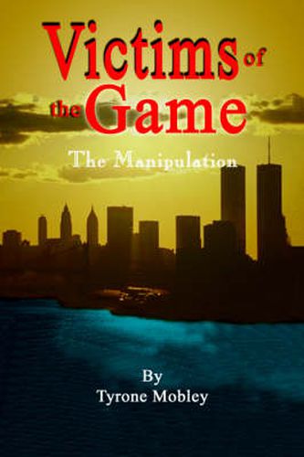 Cover image for Victims of the Game: The Manipulation