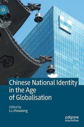 Cover image for Chinese National Identity in the Age of Globalisation