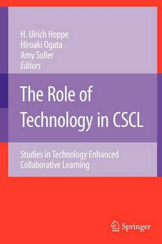 Cover image for The Role of Technology in CSCL: Studies in Technology Enhanced Collaborative Learning