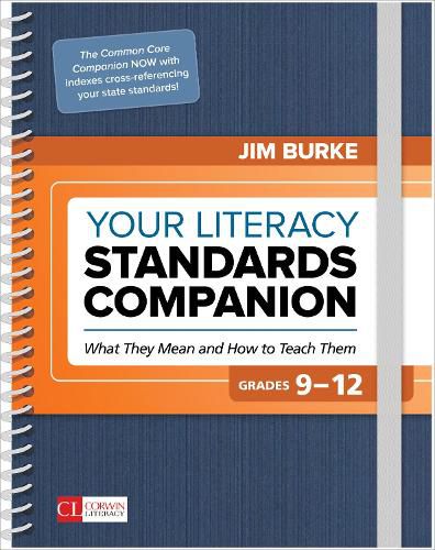 Cover image for Your Literacy Standards Companion, Grades 9-12: What They Mean and How to Teach Them