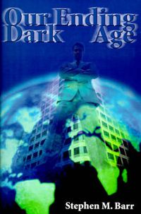 Cover image for Our Ending Dark Age