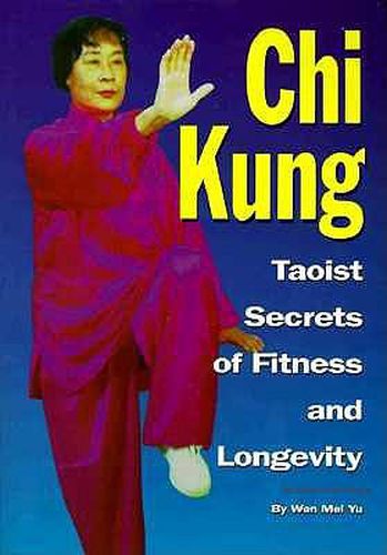 Chi Kung: Taoist Secrets of Fitness and Longevity