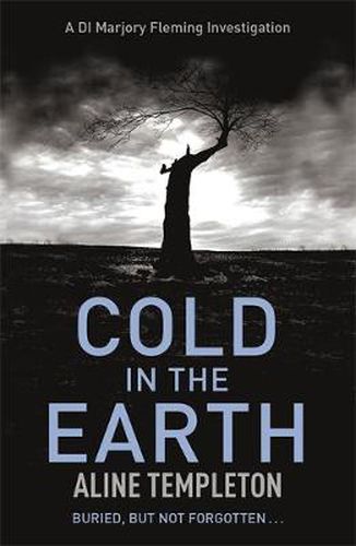 Cold in the Earth: DI Marjory Fleming Book 1