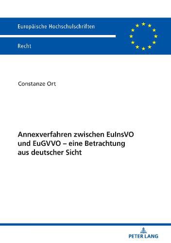 Cover image for Annexverfahren zwischen EuInsVO und EuGVVO - eine Betrachtung aus deutscher Sicht