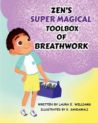 Cover image for Zen's Super Magical Toolbox of Breathwork