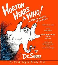 Cover image for Horton Hears a Who and Other Sounds of Dr. Seuss: Horton Hears a Who; Horton Hatches the Egg; Thidwick, the Big-Hearted Moose