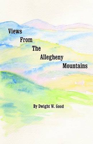 Views from the Allegheny Mountains