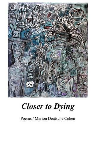 Cover image for Closer to Dying