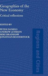 Cover image for Geographies of the New Economy: Critical Reflections