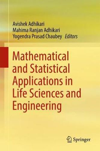 Cover image for Mathematical and Statistical Applications in Life Sciences and Engineering