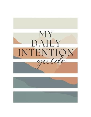 Cover image for My Daily Intention Guide