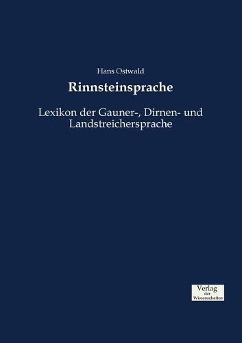 Cover image for Rinnsteinsprache: Lexikon der Gauner-, Dirnen- und Landstreichersprache