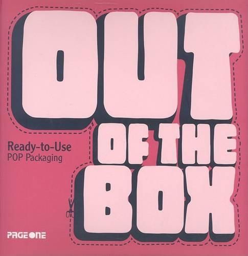 Cover image for Out of the Box: Ready-to-use Pop Packaging