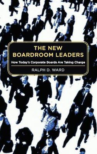 Cover image for The New Boardroom Leaders: How Today's Corporate Boards Are Taking Charge