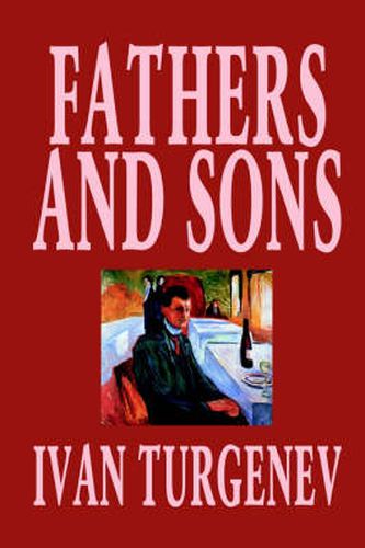 Cover image for Fathers and Sons by Ivan Turgenev, Fiction, Classics, Literary