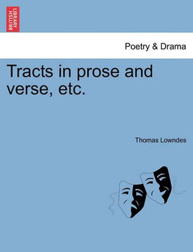 Cover image for Tracts in Prose and Verse, Etc.