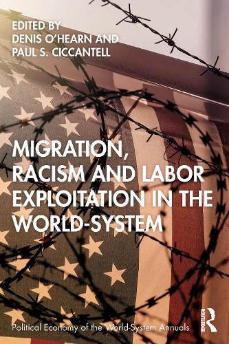 Migration, Racism and Labor Exploitation in the World-System