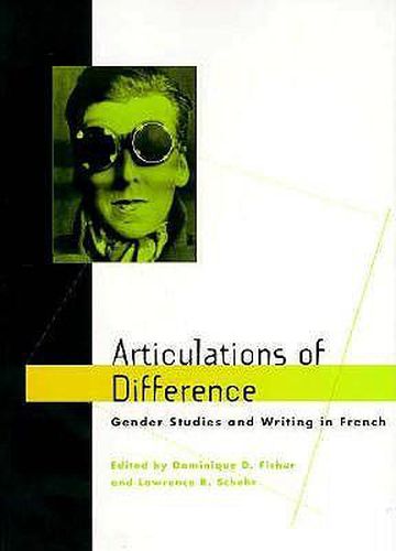 Cover image for Articulations of Difference: Gender Studies and Writing in French