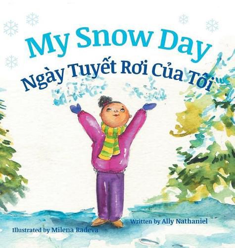 Cover image for My Snow Day / Ngay Tuyet Roi Cua Toi: Babl Children's Books in Vietnamese and English