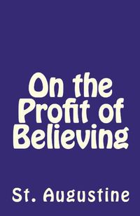 Cover image for On the Profit of Believing