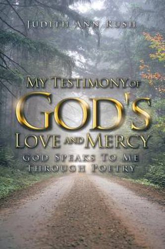 Cover image for My Testimony of God's Love and Mercy