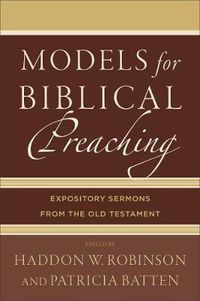 Cover image for Models for Biblical Preaching - Expository Sermons from the Old Testament