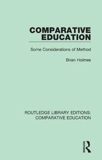 Cover image for Comparative Education: Some Considerations of Method