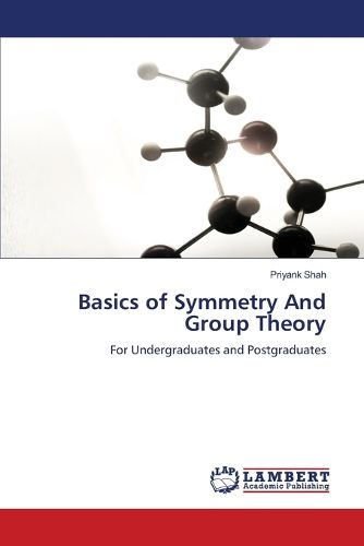 Cover image for Basics of Symmetry And Group Theory