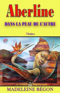 Cover image for Dans la peau de l'autre: Aberline