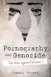 Cover image for Pornography and Genocide: The War Against Women