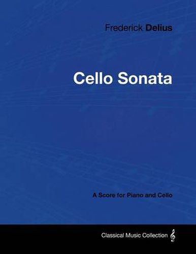 Cover image for Frederick Delius - Cello Sonata - A Score for Piano and Cello