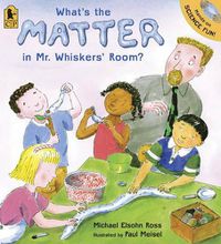 Cover image for What's the Matter in Mr. Whiskers' Room?